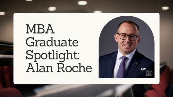 Alan Roche MBA Graduate Spotlight