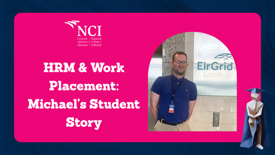 Human Resource Management & Work Placement: Michael's Student Story