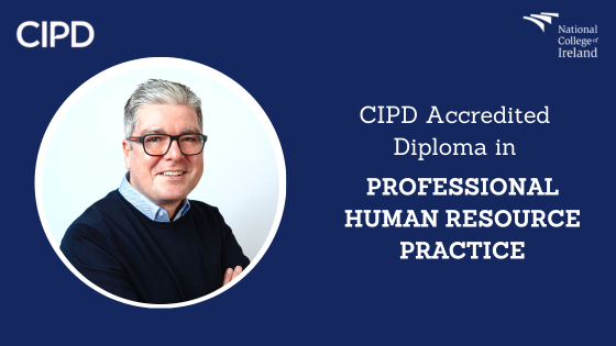 From CIPD to Master's Degree: Brendan's Human Resources Study Journey