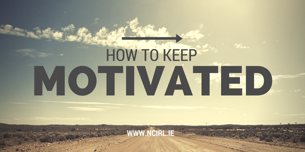 How To Keep Yourself Motivated, Both On The Job and Off